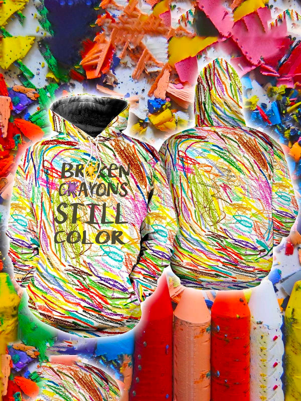 Broken Crayons Still Color Drawstring Hoodies Mental Health Warm Comfortable Pullover Sweatshirts